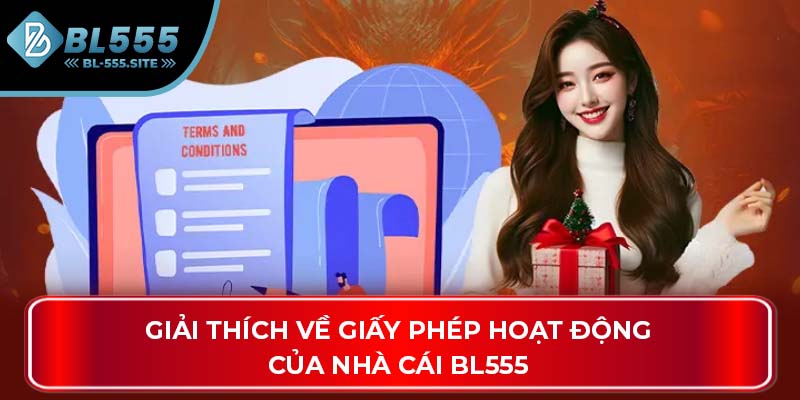 Giải thích về giấy phép hoạt động của nhà cái BL555